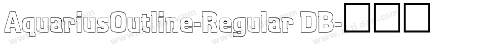 AquariusOutline-Regular DB字体转换
